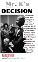 Mr. K's Decision B0D838F1JC Book Cover