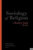Sociology of Religion: A Rodney Stark Reader 1602589720 Book Cover