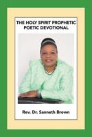 The Holy Spirit Prophetic Poetic Devotional 1489723463 Book Cover