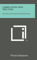 Lubrication and Friction: Applied Mechanics Monographs 1258590336 Book Cover