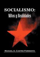 Socialismo: Mitos y realidades 1545552177 Book Cover