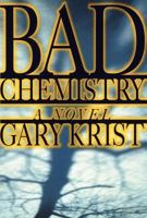 Bad Chemistry 0679449310 Book Cover