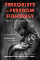 Terrorists or Freedom Fighters?: Reflections on the Liberation of Animals 159056054X Book Cover