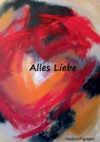 Alles Liebe 3756828352 Book Cover