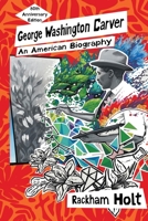 George Washington Carver : An American Biography 0990538524 Book Cover