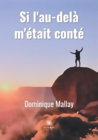 Si l'au-delà m'était conté B09RGLHBP4 Book Cover