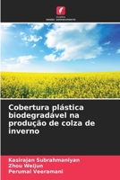 Cobertura plástica biodegradável na produção de colza de inverno (Portuguese Edition) 6209993303 Book Cover