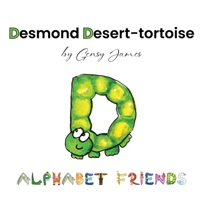 Desmond Desert-Tortoise : Dare to Dream! 1968704558 Book Cover