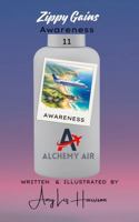 Zippy Gains Awareness: Alchemy Air Book 11 1962352277 Book Cover
