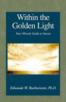 Within the Golden Light 0738826200 Book Cover