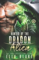 Hunted by the Dragon Alien: Sci-Fi Alien Romance (Zarux Dragon Brides) B0DZHY2FBW Book Cover