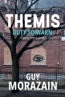 THEMIS: DUTY TO WARN (A Daniel Tanguay Novel) 106778280X Book Cover