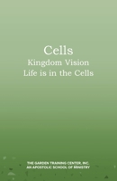 Cells: Kingdom Vision: Life is in the Cells B0FXKXBD34 Book Cover