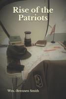 Rise of the Patriots 1095422707 Book Cover
