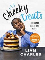 Cheeky Treats: 70 Brilliant Bakes and Cakes 1473687209 Book Cover