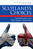 Scotland's Choices: How Independence and Devolution Max Would Work 0748696407 Book Cover