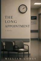 The Long Appointment: A Novel B0H25NZ8SV Book Cover