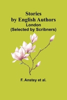 Stories by English Authors: London 9362514311 Book Cover