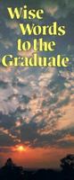 Wise Words to the Graduate (Contempo Series) 0801060435 Book Cover