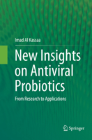 New Insights on Antiviral Probiotics: From Research to Applications 3319496875 Book Cover