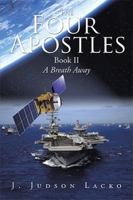 The Four Apostles: A Breath Away 1524535982 Book Cover