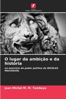 O lugar da ambição e da história (Portuguese Edition) 6206909042 Book Cover