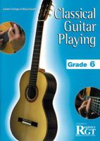 RGT - Classical Guitar Playing Grade 6 1898466661 Book Cover