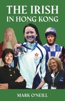 The Irish in Hong Kong 9888904833 Book Cover