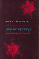 Sixty Years of Biology 0691605521 Book Cover
