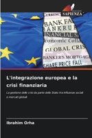 L'integrazione europea e la crisi finanziaria (Italian Edition) 6209857299 Book Cover