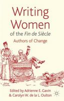 Writing Women of the Fin de Siecle: Authors of Change 0230343422 Book Cover