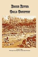 Boise River Gold Country 0615624197 Book Cover