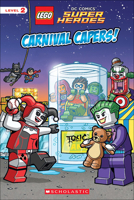 LEGO DC SUPER HEROES: Carnival Capers! (Lego Dc Superheroes Reader 2) 0545868157 Book Cover
