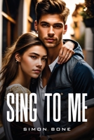 Sing to Me 1805106937 Book Cover
