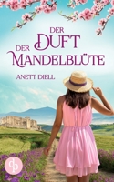 Der Duft der Mandelblüte 3987784113 Book Cover