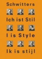 Kurt Schwitters: 'I is Style' 1872784526 Book Cover