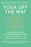 Yoga Off the Mat: Integrating Yoga Philosophy into Daily Life for Balance, Meaning, and Liberation B0FW9ZF7SX Book Cover