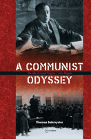 A Communist Odyssey: The life of József Pogány/John Pepper 6155225087 Book Cover