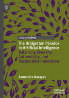 The Bridgerton Paradox in Artificial Intelligence: Balancing Diversity, Authenticity, and Responsible Innovation 3031994922 Book Cover