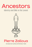 Ancestors: Identity and DNA in the Levant 0593730909 Book Cover