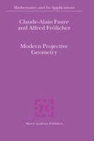 Modern Projective Geometry 0792365259 Book Cover