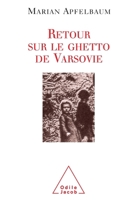 Warsaw Ghetto Revisited / Retour sur le ghetto de Varsovie 2738110622 Book Cover