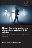 Nowa funkcja spoleczna dla uniwersytetów XXI wieku (Polish Edition) 6208613671 Book Cover
