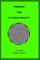 ONENESS THE ULTIMATE REALITY 1365207196 Book Cover