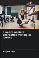 Il nuovo paniere energetico mondiale: l'Artico (Italian Edition) 6209885365 Book Cover