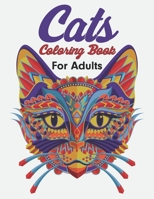Cats Coloring Book For Adults: Funny Cats, Adorable Kittens, and Hilarious Scenes for Cat Lovers Adult B087R6P94L Book Cover
