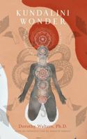 Kundalini Wonder: The god/goddess in Your Body 1734628413 Book Cover