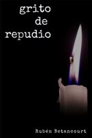 Grito de Repudio B088LH21NR Book Cover