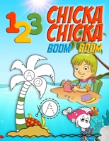 Chicka Chicka Boom Boom 123: Boom Chicka Boom Numbers coloring book for kids ages 2-4. Toddler 123 coloring book  New Collection B087R9839D Book Cover