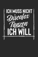 Ich Muss Nicht Discofox Tanzen Ich Will: 2 Jahres Kalender I Monatsplaner I Familienplaner I Planer Din A5 120 Seiten I Tagebuch I Januar 2020 - ... I Hobby I Tanzen I D 1651314667 Book Cover